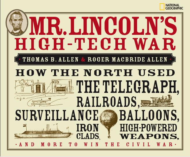 Mr. Lincoln's High-Tech War